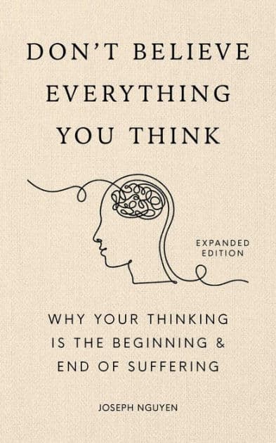 Don't Believe Everything You Think
